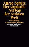 Der sinnhafte Aufbau der sozialen Welt - Alfred Schütz - 9783518276921
