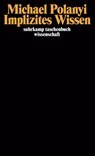Implizites Wissen - Michael Polanyi - 9783518281437