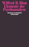 Elemente der Psychoanalyse - Wilfred R. Bion - 9783518293584