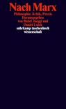 Nach Marx - Rahel Jaeggi ; Daniel Loick - 9783518296660
