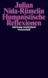 Humanistische Reflexionen - Julian Nida-Rümelin - 9783518297803