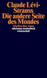 Die andere Seite des Mondes - Claude Lévi-Strauss - 9783518298046