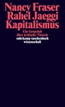 Kapitalismus - Nancy Fraser ; Rahel Jaeggi - 9783518299074