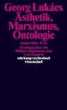 Ästhetik, Marxismus, Ontologie - Georg Lukács - 9783518299395