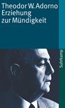 Erziehung zur Mündigkeit - Theodor W. Adorno - 9783518365113