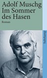 Im Sommer des Hasen - Adolf Muschg - 9783518367636