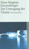 Der Untergang der Titanic - Hans Magnus Enzensberger - 9783518371817