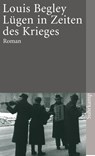 Lügen in Zeiten des Krieges - Louis Begley - 9783518390467