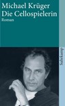 Die Cellospielerin - Michael Krüger - 9783518398753
