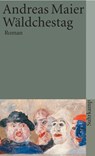 Waldchestag - Andreas Maier - 9783518398814