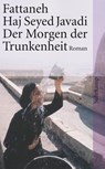 Der Morgen der Trunkenheit - Fattaneh Haj Seyed Javadi - 9783518398999