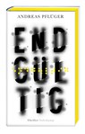 Endgültig - Andreas Pflüger - 9783518425213