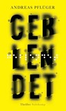 Geblendet - Andreas Pflüger - 9783518428955