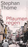 Pflaumenregen - THOME,  Stephan - 9783518430118