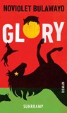 Glory - Noviolet Bulawayo - 9783518431047