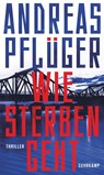 Wie Sterben geht - Andreas Pflüger - 9783518431504