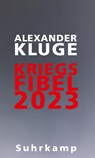 Kriegsfibel 2023 - Alexander Kluge - 9783518431535