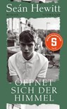 Öffnet sich der Himmel - Seán Hewitt - 9783518432570