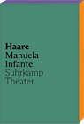 Haare - Manuela Infante - 9783518432631