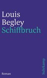 Schiffbruch - Louis Begley - 9783518457085