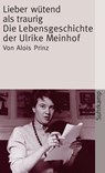 Lieber wütend als traurig - Alois Prinz - 9783518457252