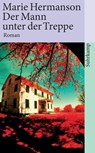 Der Mann unter der Treppe - Marie Hermanson - 9783518458754