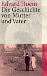 Die Geschichte von Mutter und Vater - Edvard Hoem - 9783518460450
