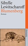 Blumenberg - Sibylle Lewitscharoff - 9783518463994
