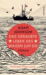 Das geraubte Leben des Waisen Jun Do - Adam Johnson - 9783518465226