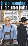 Allein unter Juden - Tuvia Tenenbom - 9783518466841