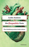 Die Empathie-Tests - Leslie Jamison - 9783518468074