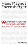 Überlebenskünstler - Hans Magnus Enzensberger - 9783518469750