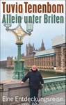 Allein unter Briten - Tuvia Tenenbom - 9783518469996
