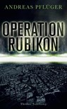Operation Rubikon - Andreas Pfluger - 9783518470510