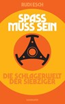 Spaß muss sein - Rudi Esch - 9783518470978