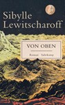 Von oben - Sibylle Lewitscharoff - 9783518471029