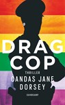 Drag Cop - Candas Jane Dorsey - 9783518471876