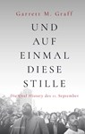 Und auf einmal diese Stille - Garrett M. Graff - 9783518471951