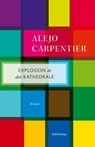 Explosion in der Kathedrale - Alejo Carpentier - 9783518472088