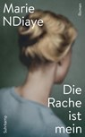 Die Rache ist mein - Marie NDiaye - 9783518472828