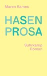 Hasenprosa - Maren Kames - 9783518475232