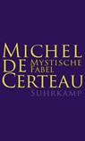 Mystische Fabel - Michel de Certeau - 9783518585436