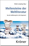 Meilensteine der Weltliteratur - Dieter Lamping - 9783520417015