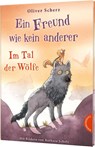 Ein Freund wie kein anderer 2: Im Tal der Wölfe - Oliver Scherz - 9783522185288