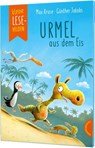 Kleine Lesehelden: Urmel aus dem Eis - Max Kruse ; Judith Ruyters - 9783522186179