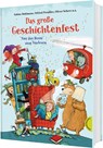 Das große Geschichtenfest - Ralph Caspers ; Nele Neuhaus ; Boy Lornsen ; Florian Beckerhoff - 9783522188593