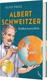 Albert Schweitzer - Alois Prinz - 9783522305914
