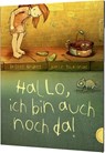 Hallo, ich bin auch noch da! - Brigitte Endres - 9783522437042