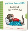 Der kleine Siebenschläfer: Gleich ist alles wieder gut - Sabine Bohlmann ; Kerstin Schoene - 9783522459105