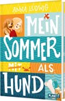 Mein Sommer als Hund - Anna Ludwig - 9783522508704